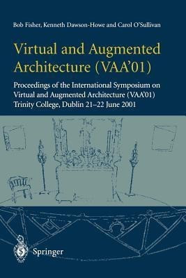 Virtual and Augmented Architecture (VAA'01)(English, Paperback, Fisher Bob)