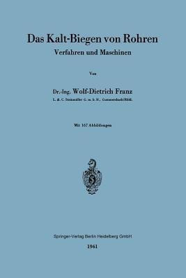 Das Kalt-Biegen von Rohren(German, Paperback, Franz Wolf-Dietrich)