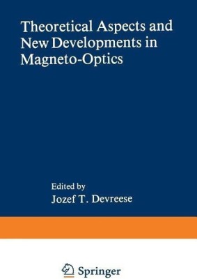 Theoretical Aspects and New Developments in Magneto-Optics(English, Paperback, Devreese J.T.)