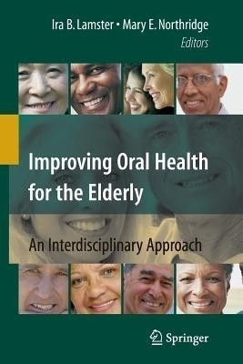 Improving Oral Health for the Elderly(English, Paperback, unknown)