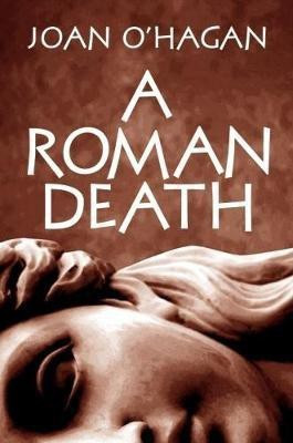 A Roman Death(English, Paperback, O'Hagan Joan)