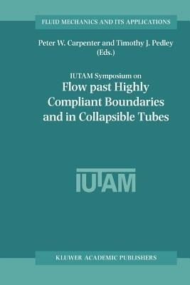 Flow Past Highly Compliant Boundaries and in Collapsible Tubes(English, Paperback, unknown)