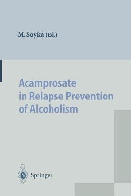 Acamprosate in Relapse Prevention of Alcoholism(English, Paperback, unknown)