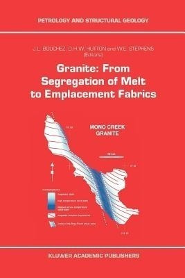Granite: From Segregation of Melt to Emplacement Fabrics(English, Paperback, unknown)