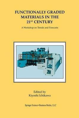 Functionally Graded Materials in the 21st Century(English, Paperback, unknown)