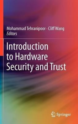 Introduction to Hardware Security and Trust(English, Hardcover, unknown)