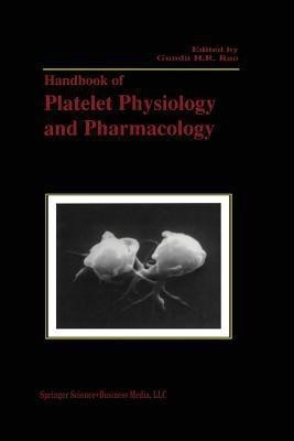 Handbook of Platelet Physiology and Pharmacology(English, Paperback, unknown)