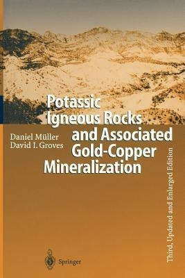 Potassic Igneous Rocks and Associated Gold-Copper Mineralization(English, Paperback, Mueller Daniel)
