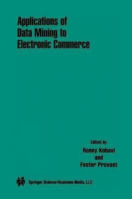 Applications of Data Mining to Electronic Commerce(English, Paperback, unknown)