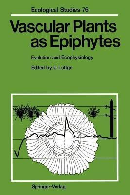Vascular Plants as Epiphytes(English, Paperback, unknown)
