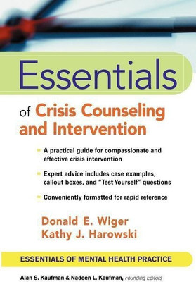 Essentials of Crisis Counseling and Intervention(English, Paperback, Wiger Donald E.)