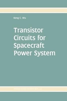 Transistor Circuits for Spacecraft Power System(English, Paperback, Wu Keng C.)
