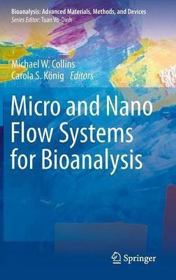 Micro and Nano Flow Systems for Bioanalysis(English, Hardcover, unknown)