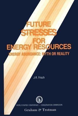 Future Stresses for Energy Resources(English, Paperback, unknown)