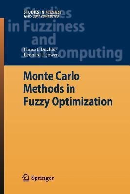 Monte Carlo Methods in Fuzzy Optimization(English, Paperback, Buckley James J.)