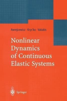 Nonlinear Dynamics of Continuous Elastic Systems(English, Paperback, Awrejcewicz Jan)