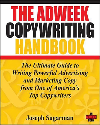 The Adweek Copywriting Handbook(English, Paperback, Sugarman Joseph)
