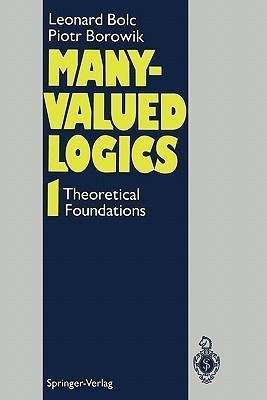 Many-Valued Logics 1(English, Paperback, Bolc Leonard)