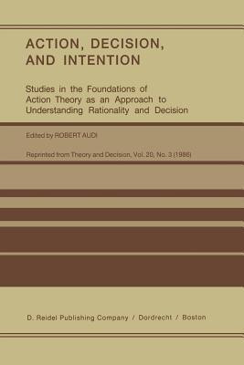Action, Decision, and Intention(English, Paperback, unknown)