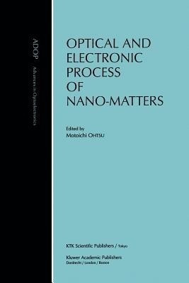 Optical and Electronic Process of Nano-Matters(English, Paperback, unknown)
