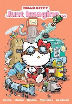 Hello Kitty: Just Imagine: Volume 4(English, Paperback, Chabot Jacob)