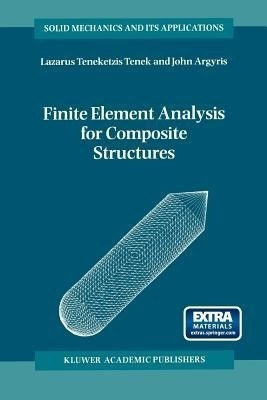Finite Element Analysis for Composite Structures(English, Paperback, Tenek L.T.)
