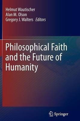 Philosophical Faith and the Future of Humanity(English, Paperback, unknown)