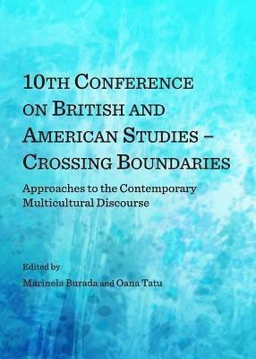 10th Conference on British and American Studies - Crossing Boundaries(English, Hardcover, unknown)