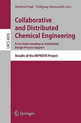 Collaborative and Distributed Chemical Engineering. From Understanding to Substantial Design Process Support(English, Paperback, unknown)