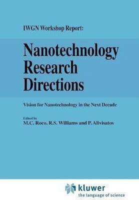 Nanotechnology Research Directions: IWGN Workshop Report(English, Paperback, unknown)