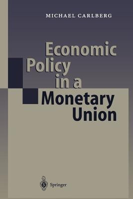Economic Policy in a Monetary Union(English, Paperback, Carlberg Michael)