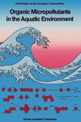 Organic Micropollutants in the Aquatic Environment(English, Paperback, unknown)
