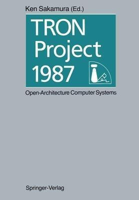 TRON Project 1987 Open-Architecture Computer Systems(English, Paperback, unknown)