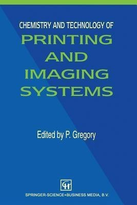 Chemistry and Technology of Printing and Imaging Systems(English, Paperback, unknown)