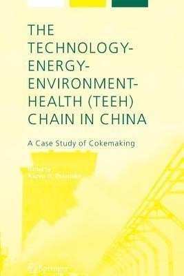 The Technology-Energy-Environment-Health (TEEH) Chain In China(English, Paperback, unknown)