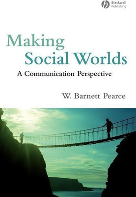 Making Social Worlds(English, Paperback, Pearce W. Barnett)