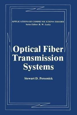 Optical Fiber Transmission Systems(English, Paperback, Personick Stewart D.)