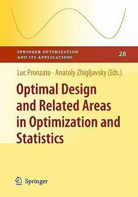 Optimal Design and Related Areas in Optimization and Statistics(English, Hardcover, unknown)