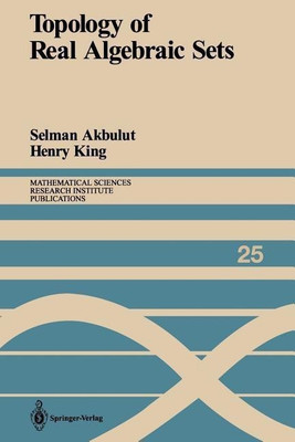Topology of Real Algebraic Sets(English, Paperback, Akbulut Selman)