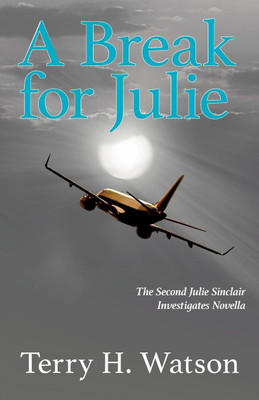 A Break for Julie(English, Paperback, Watson Terry H)