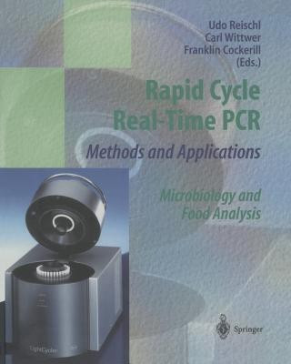 Rapid Cycle Real-Time PCR - Methods and Applications(English, Paperback, unknown)