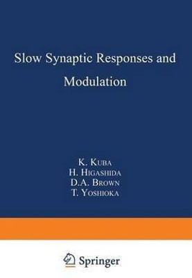Slow Synaptic Responses and Modulation(English, Paperback, unknown)