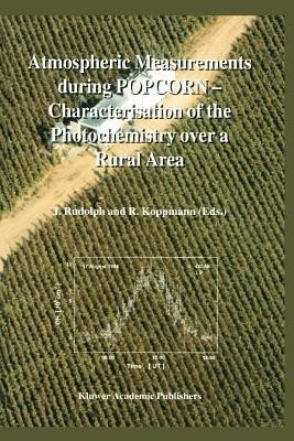 Atmospheric Measurements during POPCORN - Characterisation of the Photochemistry over a Rural Area(English, Paperback, unknown)
