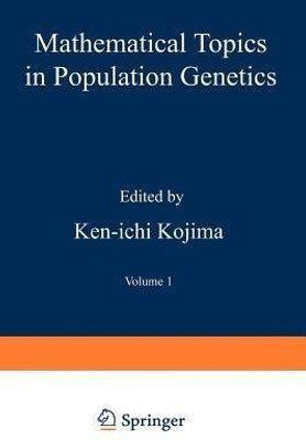 Mathematical Topics in Population Genetics(English, Paperback, unknown)