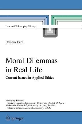 Moral Dilemmas in Real Life(English, Paperback, Ezra Ovadia)