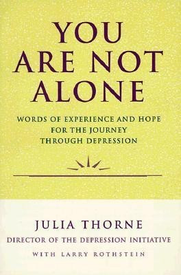You Are Not Alone(English, Paperback, Thorne Julia)