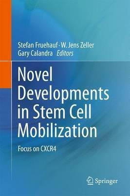 Novel Developments in Stem Cell Mobilization(English, Paperback, unknown)
