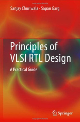 Principles of VLSI RTL Design(English, Hardcover, Churiwala Sanjay)