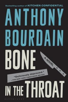 Bone in the Throat(English, Paperback, Bourdain Anthony)