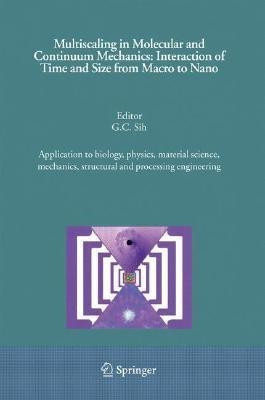 Multiscaling in Molecular and Continuum Mechanics: Interaction of Time and Size from Macro to Nano(English, Hardcover, unknown)